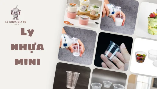 Mẫu ly nhựa mini dung tích nhỏ, đẹp, đủ loại, dùng một lần