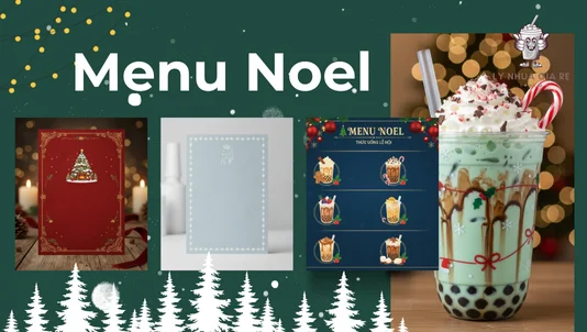 Gợi ý 16 mẫu menu Noel ấn tượng và các món mới nên có trong menu Noel quán trà sữa